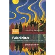 Polarlichter Zwischen Wunder Und Wirklichkeit: Kulturgeschic..., 9783827428806