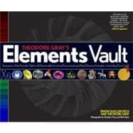 Theodore Gray's Elements Vault : Treasures of the Periodic T..., 9781579128807