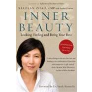 Inner Beauty : Looking, Feeling and Being Your Best Through ..., 9780307358813