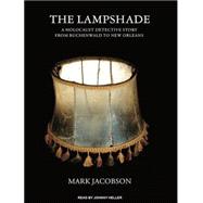 The Lampshade: A Holocaust Detective Story from Buchenwald t..., 9781400148813