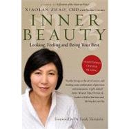 Inner Beauty: Looking, Feeling and Being Your Best Through T..., 9780307358820
