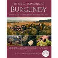 The Great Domaines of Burgundy; A Guide to the Finest Wine P..., 9781402778827