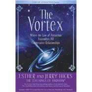 The Vortex: Where the Law of Attraction Assembles All Cooper..., 9781401918828
