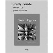 Student Study Guide for Linear Algebra and Its Applications, 9780321388834