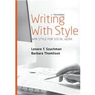 Writing with Style : APA Style for Social Work,9780495098836 Writing with Style : APA Style for Social Work,9780495098836