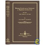 Women, Slaves and the Ignorant in Rabbinic Literature, and A..., 9781584778837