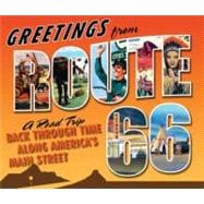 Greetings from Route 66 : The Ultimate Road Trip Back Throug..., 9780760338858