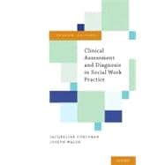 Clinical Assessment and Diagnosis in Social Work Practice, 9780195398861