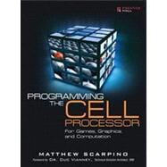 Programming the Cell Processor : For Games, Graphics, and Co..., 9780136008866