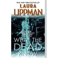 What The Dead Know,9780061128868 What The Dead Know,9780061128868