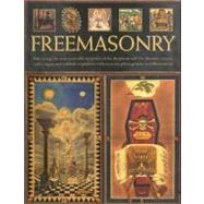 Freemasonry: Unlocking the 1000-Year-Old Mysteries of the Br..., 9781844768868