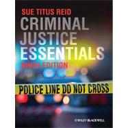 Criminal Justice Essentials,9780470658871 Criminal Justice Essentials,9780470658871