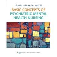 Basic Concepts of Psychiatric-Mental Health Nursing,9781605478876 Basic Concepts of Psychiatric-Mental Health Nursing,9781605478876