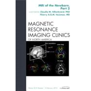 MRI of the Newborn, Part 2, an Issue of Magnetic Resonance I..., 9781455738878