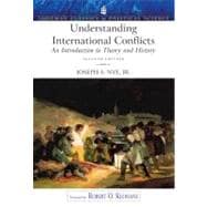 Understanding International Conflicts : An Introduction to Theory and History,9780205658879 Understanding International Conflicts : An Introduction to Theory and History,9780205658879