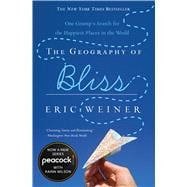 Geography of Bliss : One Grump's Search for the Happiest Pla..., 9780446698894