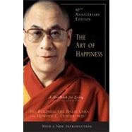The Art of Happiness, 10th Anniversary Edition A Handbook fo..., 9781594488894