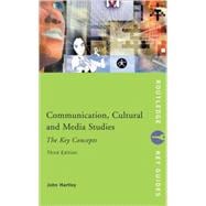 Communication, Cultural and Media Studies: The Key Concepts: The Key Concepts,9780415268899 Communication, Cultural and Media Studies: The Key Concepts: The Key Concepts,9780415268899