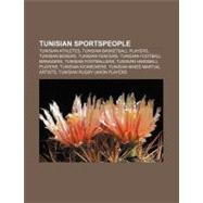 Tunisian Sportspeople : Ali Bin Nasser, Wissem Hmam, Mouna C..., 9781157278900