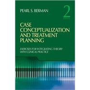 Case Conceptualization and Treatment Planning : Integrating Theory with Clinical Practice,9781412968904 Case Conceptualization and Treatment Planning : Integrating Theory with Clinical Practice,9781412968904