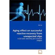 Aging Effect on Successful Reactive-recovery from Unexpected..., 9783639158908