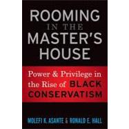 Rooming in the Master's House : Power and Privilege in the R..., 9781594518911