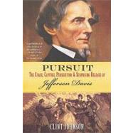 Pursuit : The Chase, Capture, Persecution and Surprising Rel..., 9780806528915