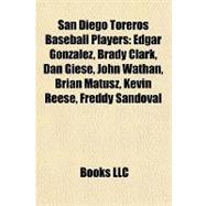 San Diego Toreros Baseball Players : Edgar Gonzalez, Brady C..., 9781156978917