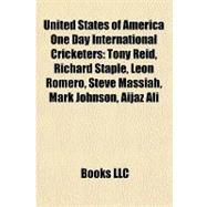 United States of America One Day International Cricketers : ..., 9781155408927