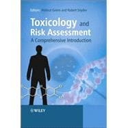 Toxicology and Risk Assessment: A Comprehensive Introduction, 9780470868935