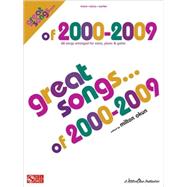 Great Songs of 2000-2009: 60 Songs Arranged for Voice, Piano..., 9781575608952
