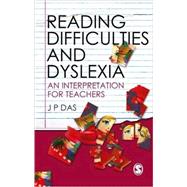 Reading Difficulties and Dyslexia : An Interpretation for Te..., 9788178298955