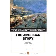 The American Story Volume 2 (Penguin Academics Series),9780205728961 The American Story Volume 2 (Penguin Academics Series),9780205728961