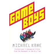 Game Boys Professional Videogaming's Rise from the Basement ..., 9780670018963