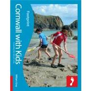 Cornwall with Kids; Full-color lifestyle guide to traveling ..., 9781906098964