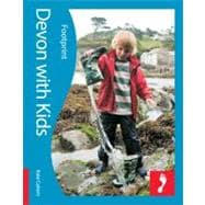 Devon with Kids; Full-color lifestyle guide to traveling wit..., 9781906098971