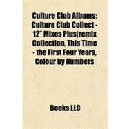 Culture Club Albums : Culture Club Collect - 12 Mixes Plus/r..., 9781155548975