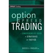 Option Spread Trading : A Comprehensive Guide to Strategies ..., 9780470618981