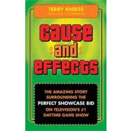 Cause and Effects: The Amazing Story Surrounding the Perfect..., 9781934938997