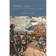 Victory in Defeat: The Wake Island Defenders in Captivity: 1..., 9781591148999