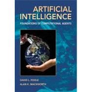 Artificial Intelligence : Foundations of Computational Agent..., 9780521519007