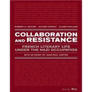 Collaboration and Resistance : French Literary Life under th..., 9780981969008