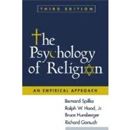 The Psychology of Religion, Third Edition An Empirical Approach,9781572309012 The Psychology of Religion, Third Edition An Empirical Approach,9781572309012