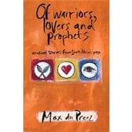 Of Warriors, Lovers and Prophets: Unusual Stories from South..., 9781868729012