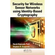 Security for Wireless Sensor Networks using Identity-Based C..., 9781439869017