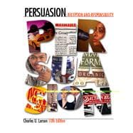 Persuasion : Reception and Responsibility (with InfoTrac),9780534619022 Persuasion : Reception and Responsibility (with InfoTrac),9780534619022