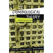 Criminological Theory : A Brief Introduction,9780205389032 Criminological Theory : A Brief Introduction,9780205389032