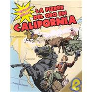 La Fiebre Del Oro En California/The California Gold Rush, 9780836879032