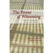 The Power of Witnessing: Reflections, Reverberations, and Tr..., 9780415879033