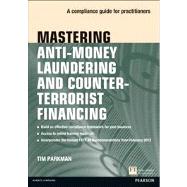 Mastering Anti-Money Laundering and Countering Terrorist Fin..., 9780273759034